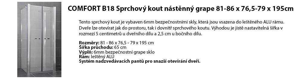 COMFORT B18 Sprchový kout nástěnný grape 81-86 x 76,5-79 x 195cm